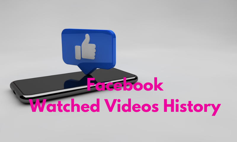 Facebook watched video history