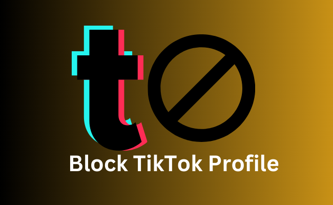 Block TikTok Profile