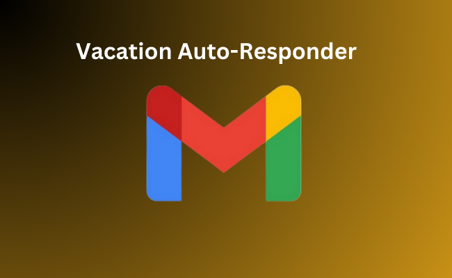 How to Set Vacation Auto-Responder in Gmail